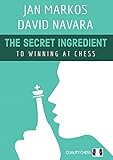 The Secret Ingredient To Winning at Chess