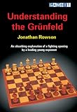 Understanding the Grünfeld (Gambit Guide)