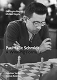 Paul Felix Schmidt: A Winning Formula