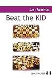 Beat the Kid: Three Lines Against the King's Indian