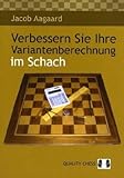 Verbessern Sie Ihre Variantenberechnung im Schach