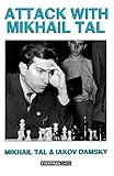 Attack with Mikhail Tal (Cadogan Chess Books)