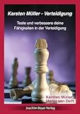 Karsten Müller - Verteidigung: Teste und verbessere deine Fähigkeiten in der Verteidigung