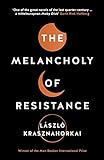 The Melancholy of Resistance