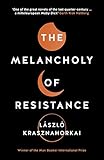 The Melancholy of Resistance