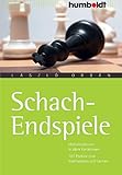 Schach-Endspiele: Mattsituationen in allen Variationen. 100 Partien zum Nachspielen und Lernen (humboldt - Freizeit & Hobby)