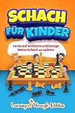 Schach für Kinder: Lerne auf einfache und lustige Weise Schach zu spielen