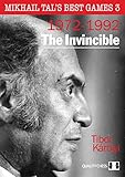 The Invincible: Mikhail Tal's Best Games 3