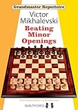 Grandmaster Repertoire 19 - Beating Minor Openings