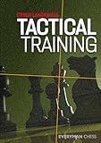 Tactical Training (Everyman Chess)