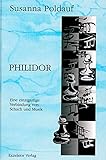 Philidor. Eine einzigartige Verbindung von Schach und Musik