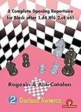 A Complete Opening Repertoire for Black after 1.d4 Nf6 2.c4 e6!: Ragozin & Anti-Catalan