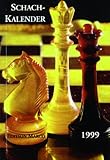 Schach-Kalender 1999: Schach-Jahrbuch (16. Jg.)