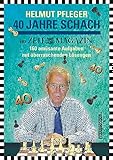 40 Jahre Schach im ZEITmagazin: 160 amüsante Aufgaben mit überraschenden Lösungen. Mit einem Geleitwort von Peer Steinbrück und Beiträgen von ... von Raymund Stolze. (Praxis Schach)